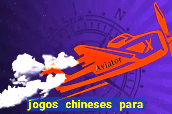 jogos chineses para ganhar dinheiro